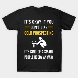 Smart People Hobby Gold Prospecting T-Shirt